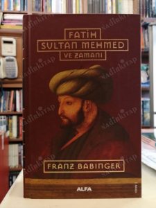 Fatih Sultan Mehmet Hayatını Anlatan En İyi Kitaplar